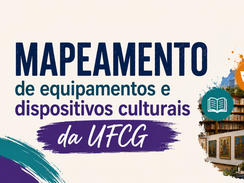 Mapeamento de equipamentos e dispositivos culturais da UFCG